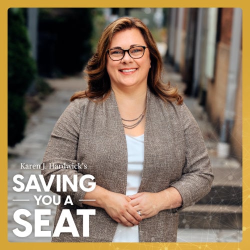 Karen J. Hardwick "Saving You A Seat" podcast cover with guest Beth McCord