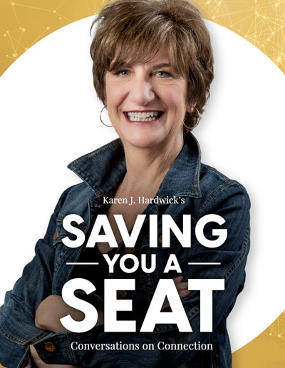 Karen J Hardwick - Saving You A Seat podcast